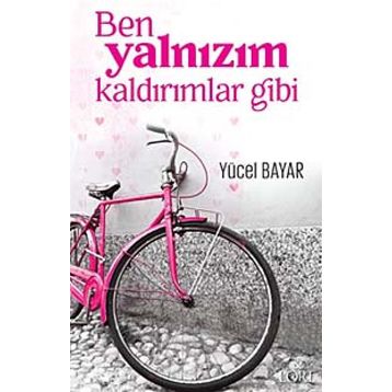 Ben Yalnızım Kaldırımlar Gibi - Yücel Bayar