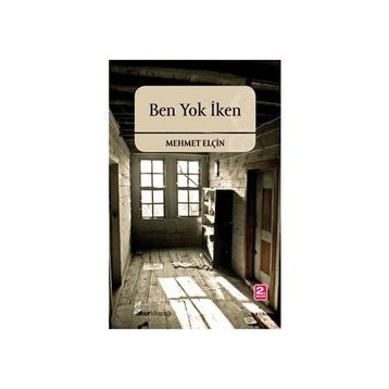 BEN YOK İKEN - MEHMET ELÇİN