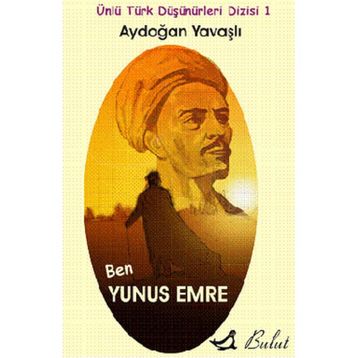 Ben Yunus Emre - Aydoğan Yavaşlı