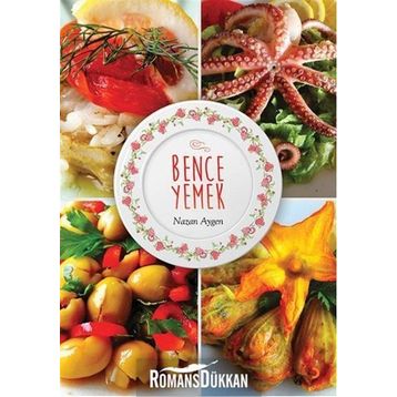 Bence Yemek - Nazan Aygen