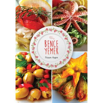 Bence Yemek - Nazan Aygen