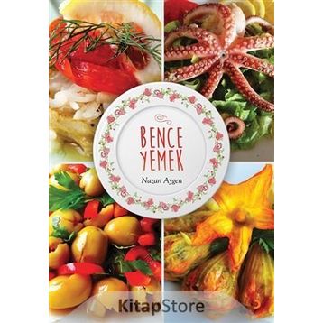 Bence Yemek - Nazan Aygen