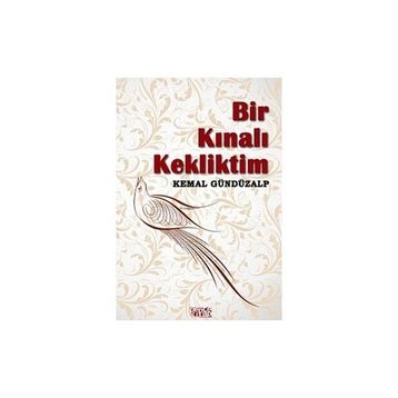 Bencekitap Bir Kınalı Kekliktim