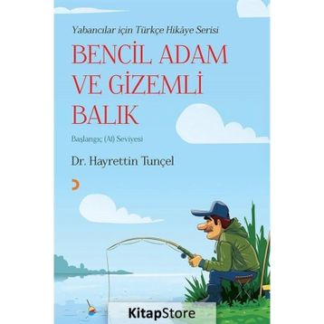 Bencil Adam ve Gizemli Balık - Hayrettin Tunçel
