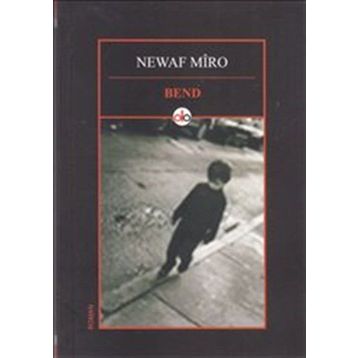 Bend - Newaf Mîro