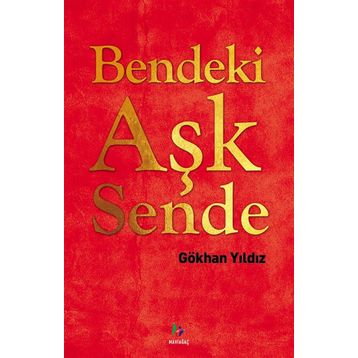 Bendeki Aşk Sende - Gökhan yıldız