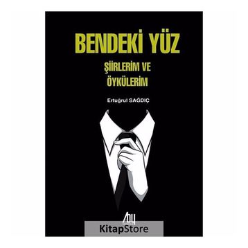 Bendeki Yüz - Ertuğrul Sağdıç