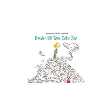 Benden Bir Tane Daha Olsa - Peter H. Reynolds