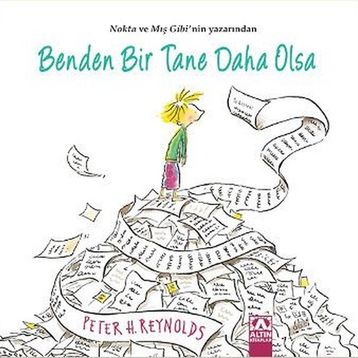 Benden Bir Tane Daha Olsa - Peter H. Reynolds