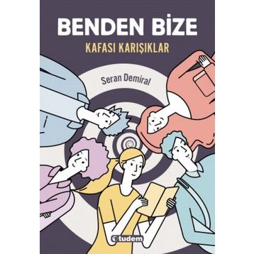 Benden Bize - Kafası Karışıklar - Seran Demiral