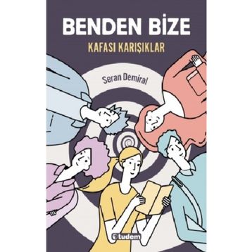 Benden Bize - Kafası Karışıklar - Seran Demiral