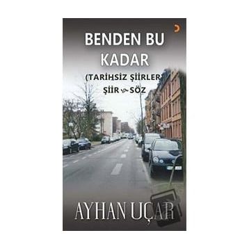 Benden Bu Kadar - Ayhan Uçar - Cinius Yayınları