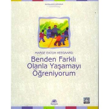 BENDEN FARKLI OLANLA YAŞAMAYI ÖĞRENİYORUM - MARGE EATON HEEGAARD