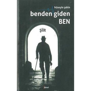 Benden Giden Ben - Hüseyin Şahin