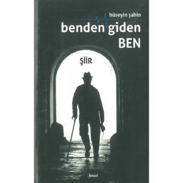 Benden Giden Ben - Hüseyin Şahin