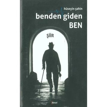 Benden Giden Ben - Hüseyin Şahin