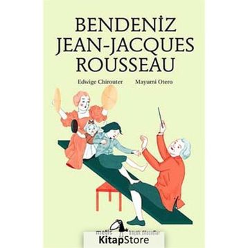 BENDENIZ JEAN-JACQUES ROUSSEAU - EDWIGE CHIROUTER