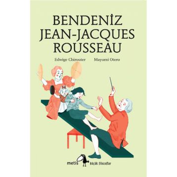 BENDENIZ JEAN-JACQUES ROUSSEAU - EDWIGE CHIROUTER