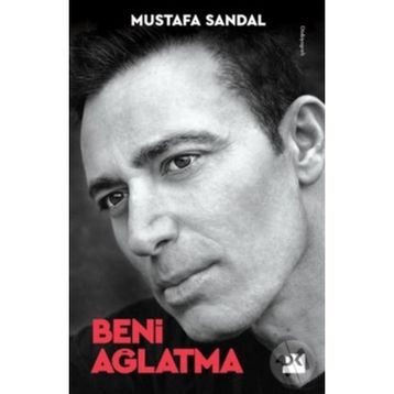 Beni Ağlatma - Mustafa Sandal Doğan Kitap