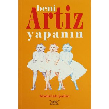 BENI ARTIZ YAPANIN - ABDULLAH ŞAHIN