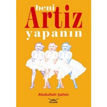BENI ARTIZ YAPANIN - ABDULLAH ŞAHIN
