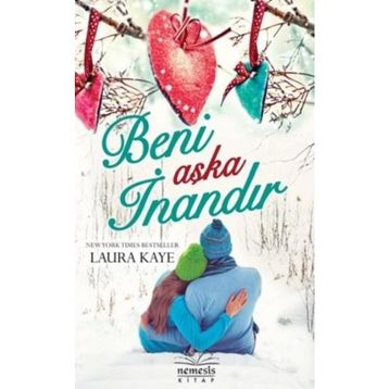 Beni Aşka İnandır - Laura Kaye
