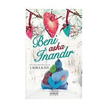 Beni Aşka İnandır - Laura Kaye
