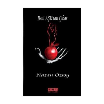 BENI AŞK'TAN ÇIKAR - NAZAN ÖZSOY