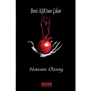 BENI AŞK'TAN ÇIKAR - NAZAN ÖZSOY