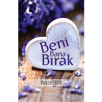 Beni Bana Bırak - Beyza Eren