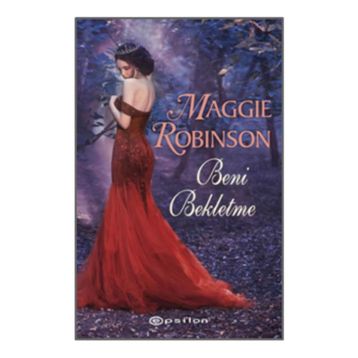 Beni Bekletme - Maggie Robinson