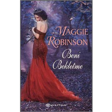 Beni Bekletme - Maggie Robinson