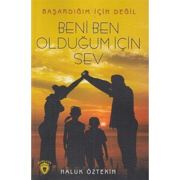 Beni Ben Olduğum İçin Sev - Haluk Öztekin