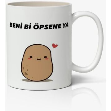 Beni Bi Öpsene Ya Yazılı Baskılı Kupa
