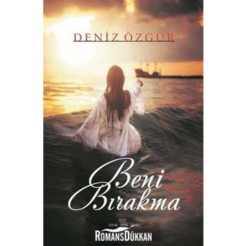 Beni Bırakma - Deniz Özgür