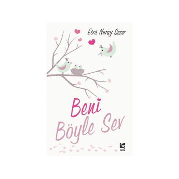 Beni Böyle Sev - Esra Nuray Sezer