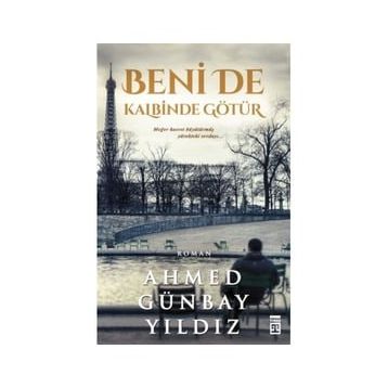 Beni de Kalbinde Götür - Ahmed Günbay Yıldız