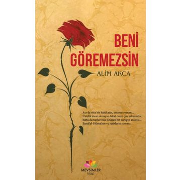 Beni Göremezsin - Alim Akca