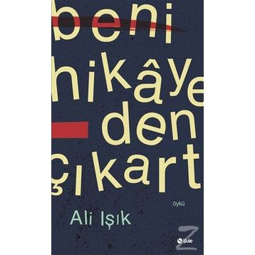 Beni Hikayeden Çıkart - Ali Işık