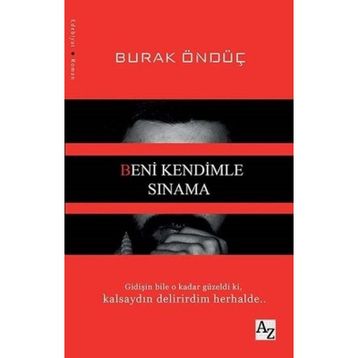 Beni Kendimle Sınama - Burak Öndüç