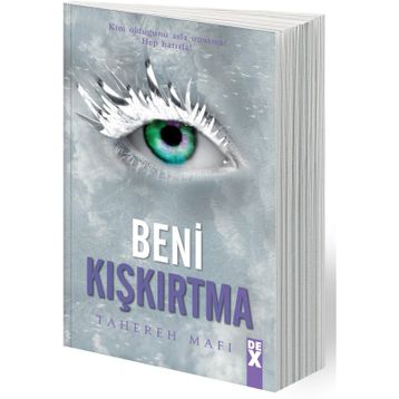 Beni Kışkırtma - Tahereh Mafi