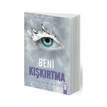 Beni Kışkırtma - Tahereh Mafi