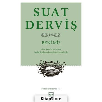 Beni mi? / Suat Derviş