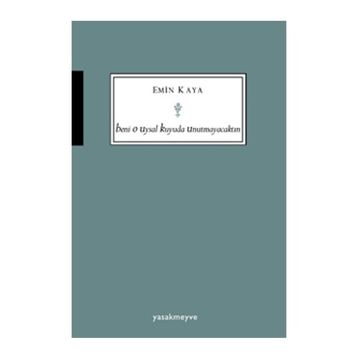 Beni O Uysal Kuyuda Unutmayacaktın - mehmet emin kaya