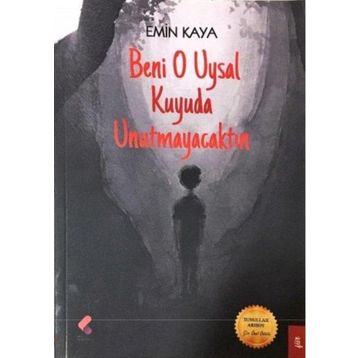 Beni O Uysal Kuyuda Unutmayacaktın - mehmet emin kaya