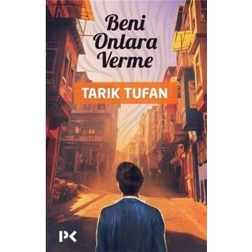 Beni Onlara Verme - Tarik Tufan