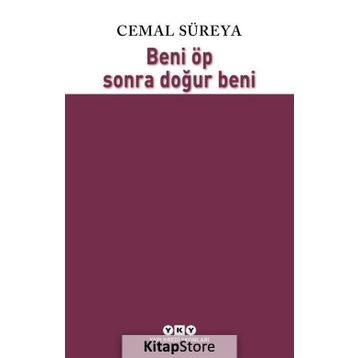 Beni Öp Sonra Doğur Beni - Cemal Süreya