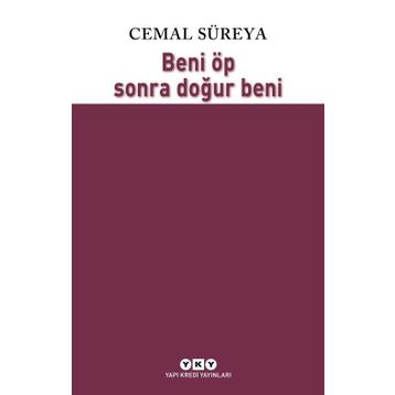 Beni Öp Sonra Doğur Beni - Cemal Süreya