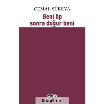 Beni Öp Sonra Doğur Beni - Cemal Süreya