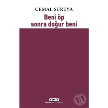 Beni Öp Sonra Doğur Beni - Cemal Süreyya